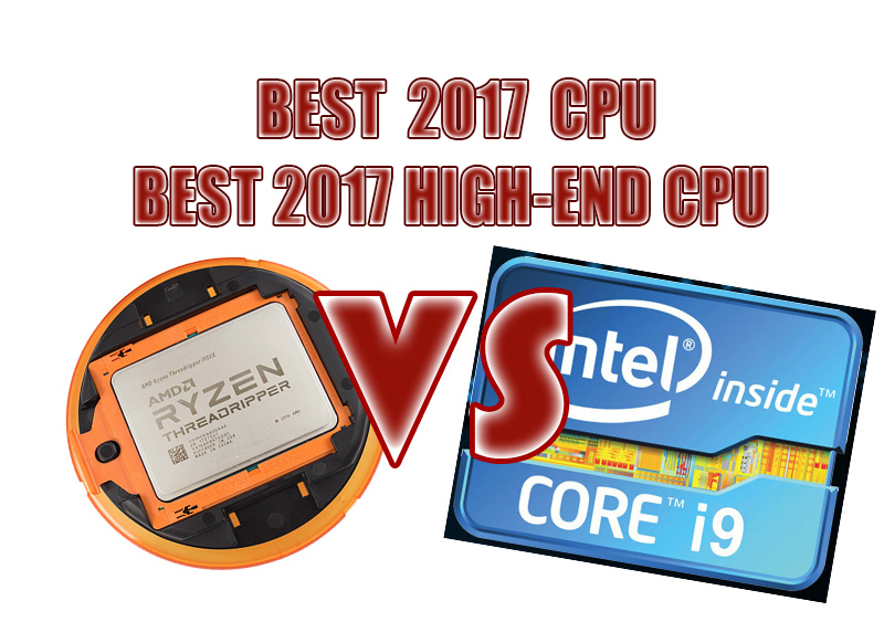 Best CPU Is From Intel And The Best High-End CPU Is From AMD Ryzen